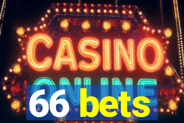 66 bets