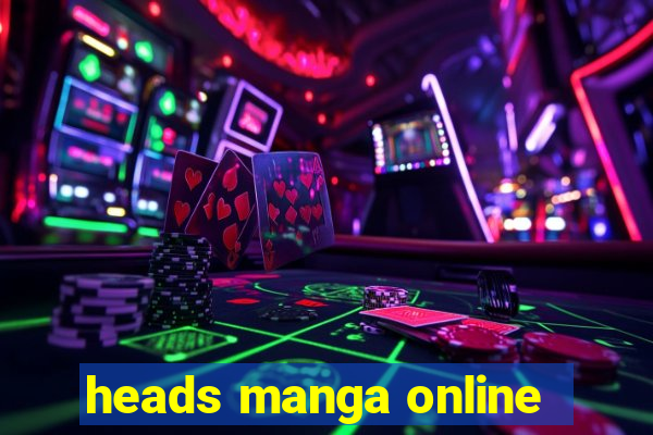 heads manga online