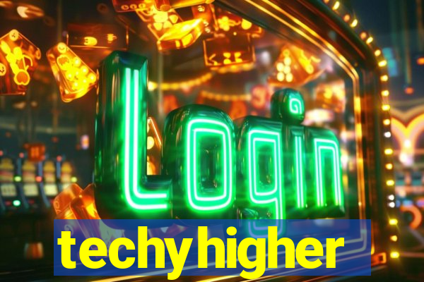 techyhigher