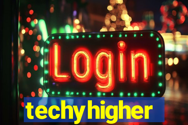 techyhigher