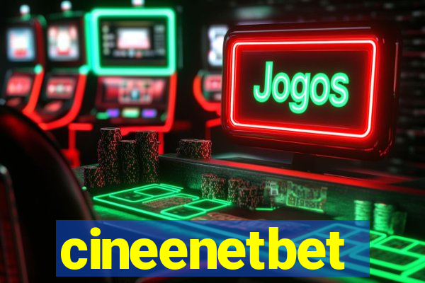 cineenetbet