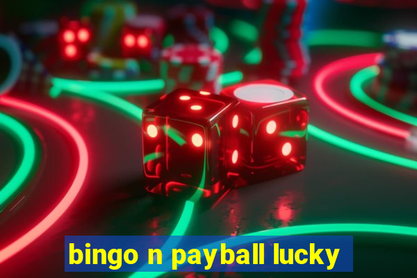 bingo n payball lucky