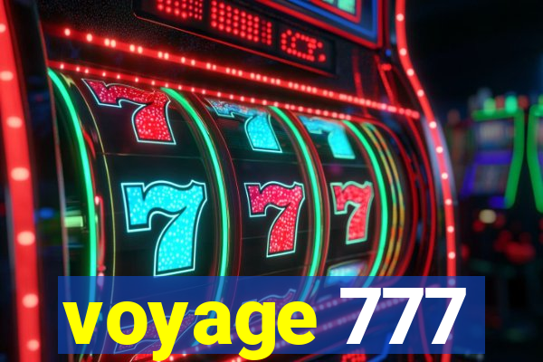 voyage 777