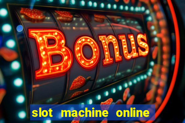 slot machine online real money