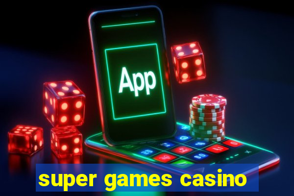 super games casino