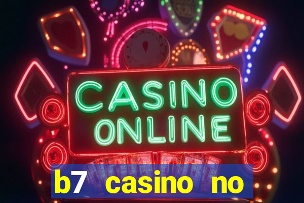 b7 casino no deposit bonus