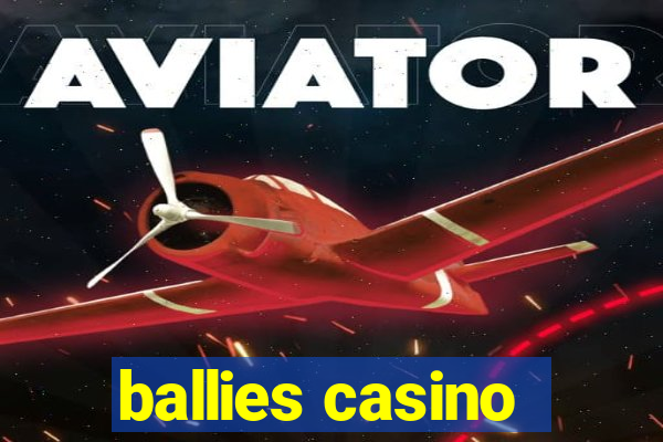 ballies casino