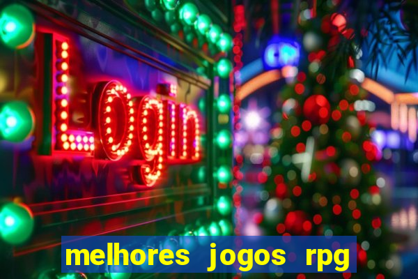 melhores jogos rpg para celular