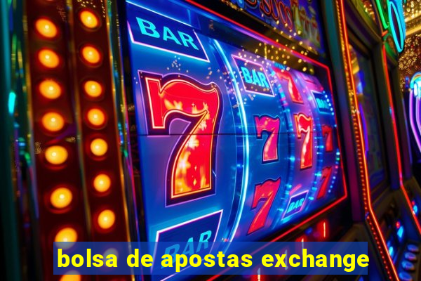 bolsa de apostas exchange