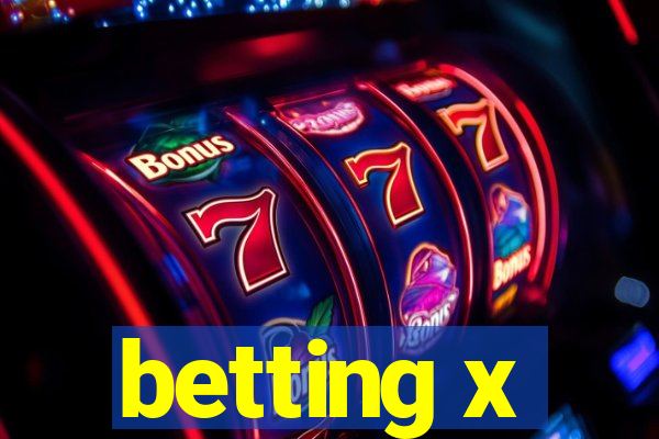 betting x