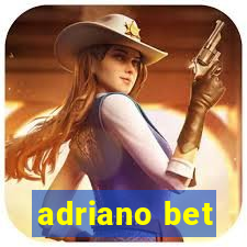 adriano bet