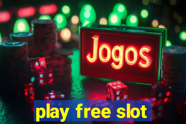 play free slot