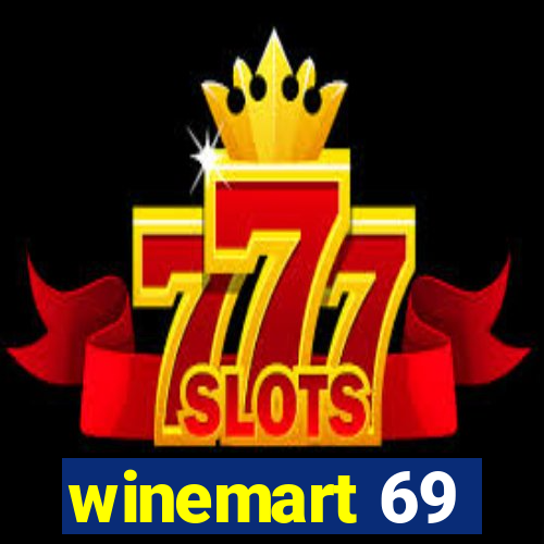 winemart 69