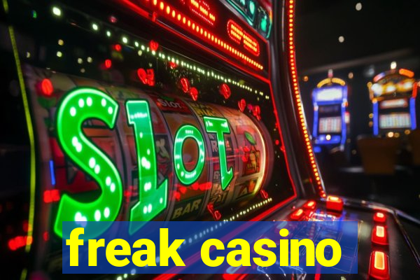 freak casino