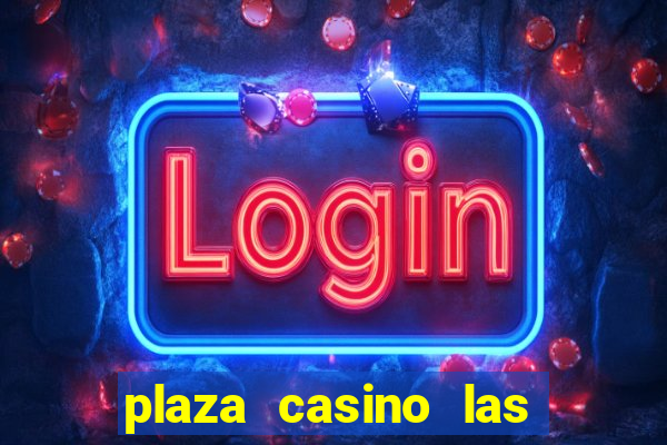 plaza casino las vegas nevada