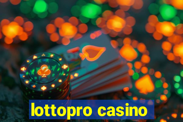 lottopro casino