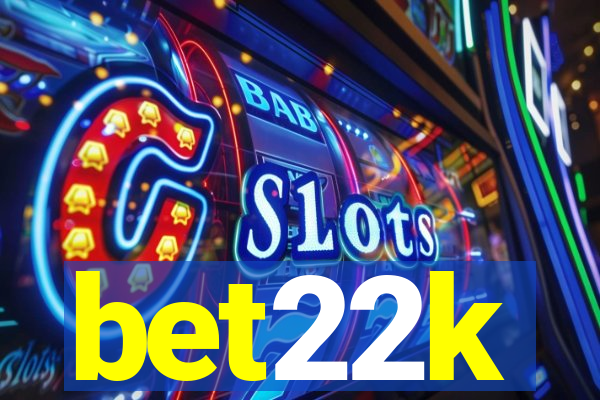 bet22k