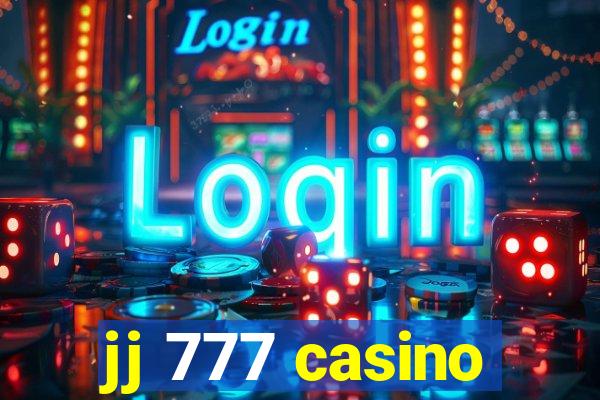 jj 777 casino