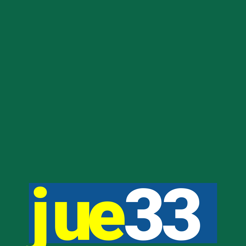 jue33