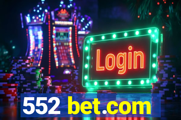 552 bet.com