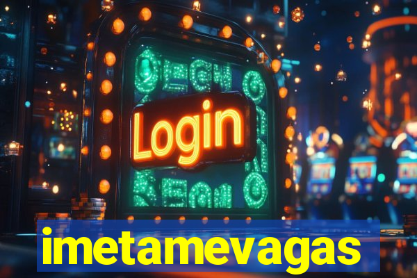 imetamevagas