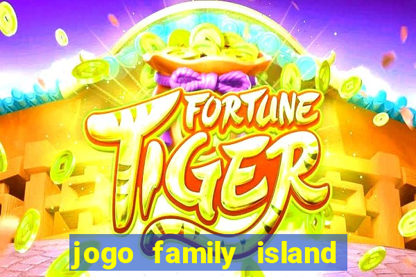 jogo family island energia infinita