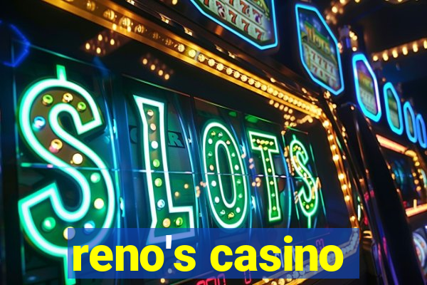 reno's casino