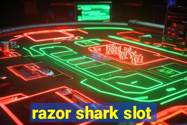 razor shark slot