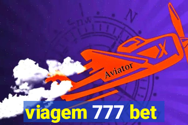 viagem 777 bet