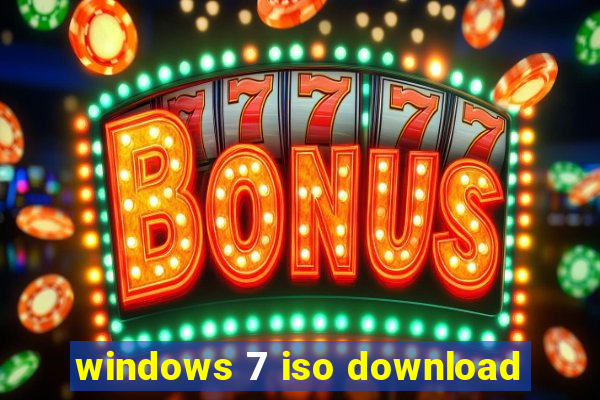 windows 7 iso download