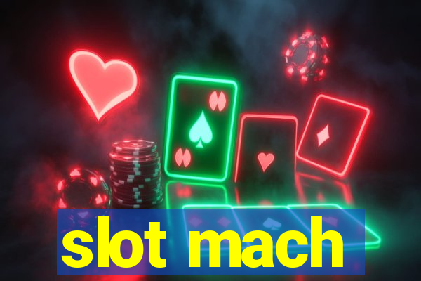 slot mach