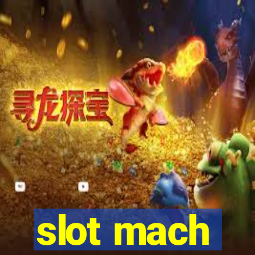 slot mach