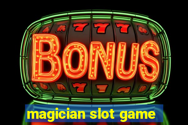 magician slot game