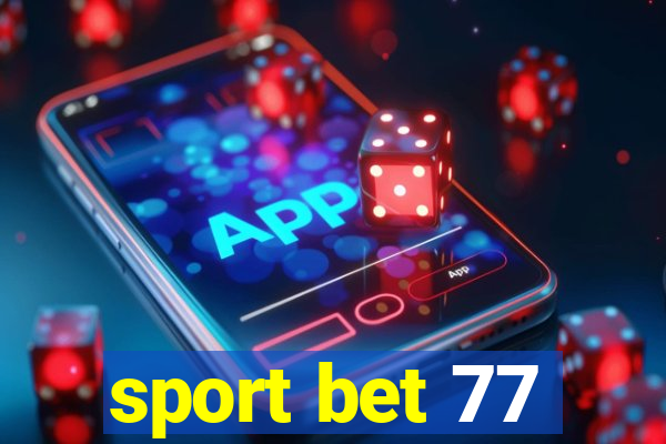 sport bet 77