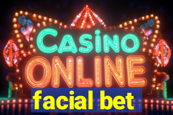 facial bet