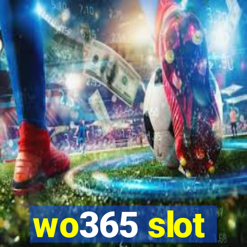 wo365 slot