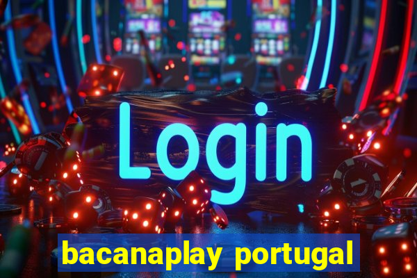 bacanaplay portugal