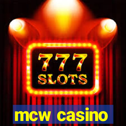 mcw casino