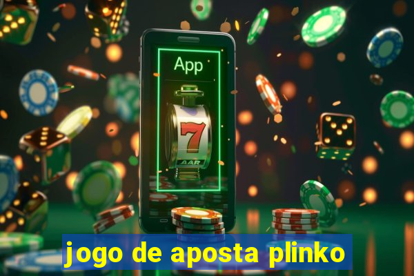 jogo de aposta plinko