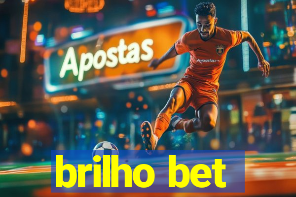 brilho bet