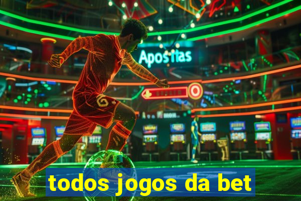 todos jogos da bet