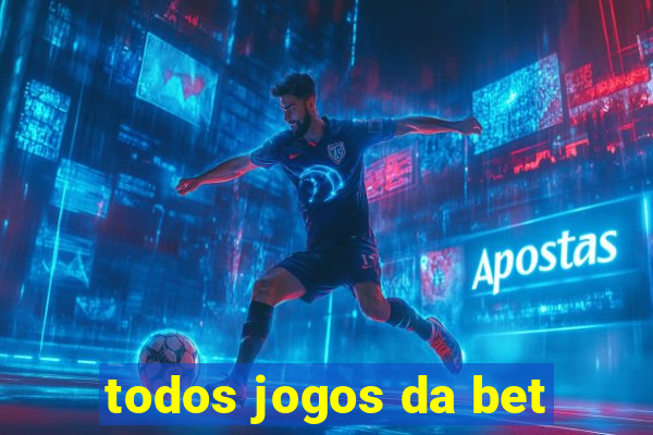 todos jogos da bet