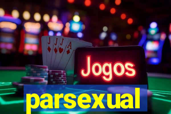 parsexual