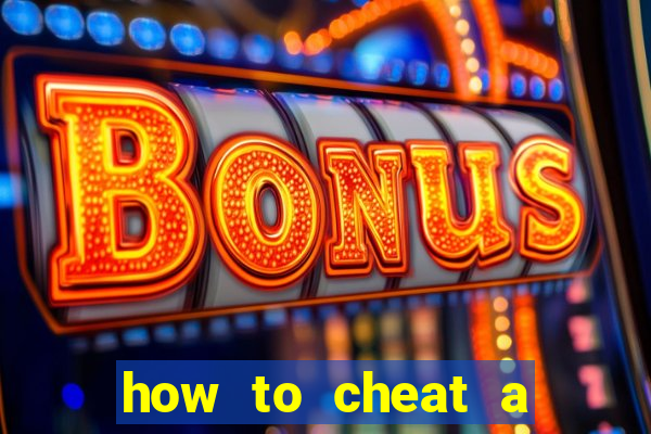 how to cheat a slot machine