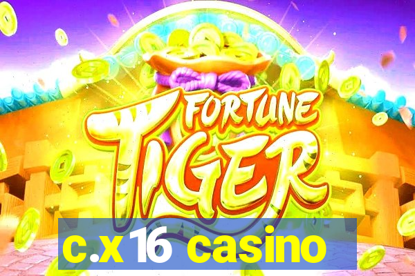 c.x16 casino