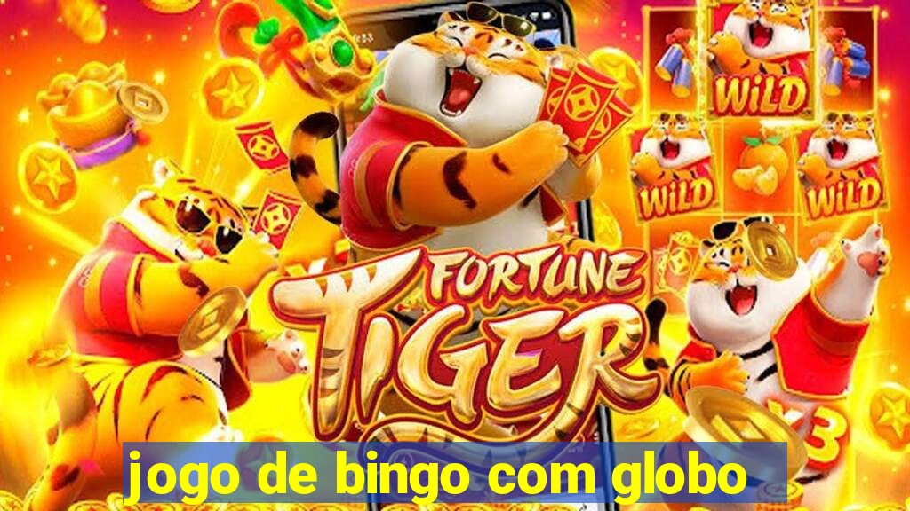 jogo de bingo com globo