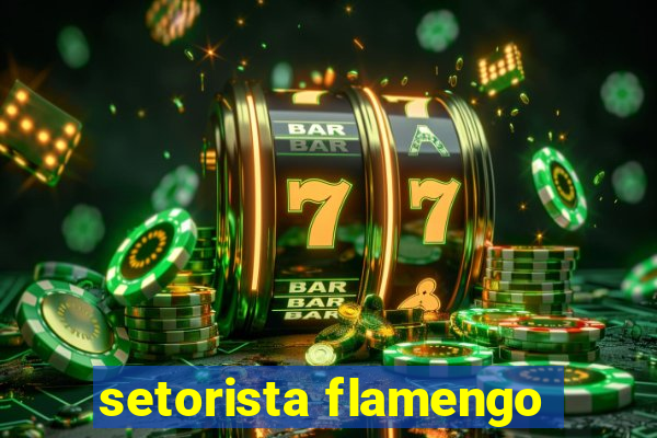 setorista flamengo