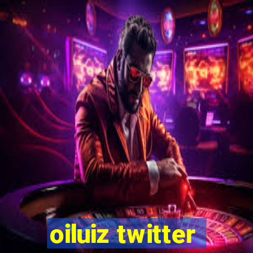 oiluiz twitter