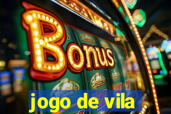 jogo de vila