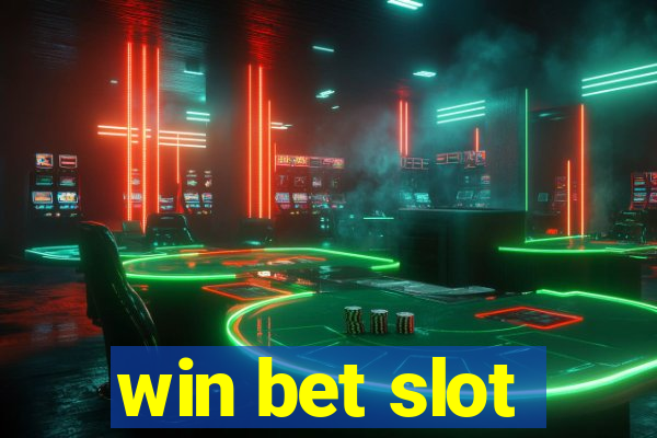 win bet slot